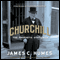 Churchill: The Prophetic Statesman (Unabridged) audio book by James C. Humes