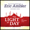 The Light of Day: Arthur Simpson, Book 1 (Unabridged) audio book by Eric Ambler