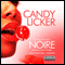 Candy Licker: An Urban Erotic Tale (Unabridged) audio book by Noire