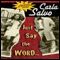 Just Say the Word... (Unabridged) audio book by Carla Salvo