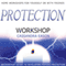 Protection Workshop audio book by Cassandra Eason