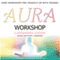 Aura Workshop audio book by Cassandra Eason