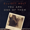 You Are One of Them (Unabridged) audio book by Elliott Holt