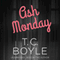 Ash Monday (Unabridged) audio book by T. C. Boyle