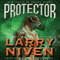 Protector (Unabridged) audio book by Larry Niven