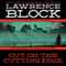 Out on the Cutting Edge: A Matthew Scudder Crime Novel, Book 7 (Unabridged) audio book by Lawrence Block
