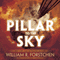 Pillar to the Sky (Unabridged) audio book by William R. Forstchen
