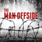 The Man Offside (Unabridged) audio book by A. W. Gray
