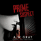 Prime Suspect (Unabridged) audio book by A. W. Gray