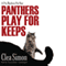 Panthers Play for Keeps: A Pru Marlowe Pet Noir Mystery, Book 4 (Unabridged) audio book by Clea Simon