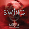 Swing (Unabridged) audio book by Miasha