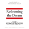 Redeeming the Dream: The Case for Marriage Equality (Unabridged)