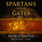 Spartans at the Gates: Book II of the Warrior Trilogy (Unabridged) audio book by Noble Smith