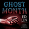 Ghost Month (Unabridged) audio book by Ed Lin