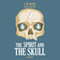 The Spirit and the Skull (Unabridged) audio book by J. M. Hayes