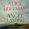 Angel Landing (Unabridged) audio book by Alice Hoffman