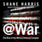 @War: The Rise of the Military-Internet Complex (Unabridged) audio book by Shane Harris