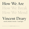 How We Are: The How to Live Trilogy, Book 1 (Unabridged) audio book by Vincent Deary
