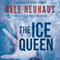 The Ice Queen (Unabridged) audio book by Nele Neuhaus