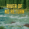 River of No Return: A Jake Trent Novel (Unabridged) audio book by David Riley Bertsch