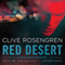 Red Desert: The Hollywood Mysteries, Book 2 (Unabridged) audio book by Clive Rosengren