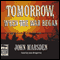 Tomorrow, When the War Began: Tomorrow Series #1 (Unabridged) audio book by John Marsden