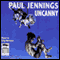 Uncanny (Unabridged) audio book by Paul Jennings
