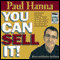 You Can Sell It! (Unabridged) audio book by Paul Hanna