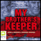 My Brother's Keeper (Unabridged) audio book by Angela Kamper, Charles Miranda