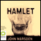 Hamlet: A Novel (Unabridged) audio book by John Marsden