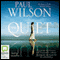 The Quiet (Unabridged) audio book by Paul Wilson