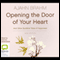 Opening the Door of Your Heart: And Other Buddhist Tales of Happiness (Unabridged) audio book by Ajahn Brahm