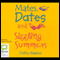 Mates, Dates and Sizzling Summers (Unabridged) audio book by Cathy Hopkins
