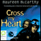 Cross My Heart (Unabridged) audio book by Maureen McCarthy