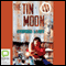 The Tin Moon (Unabridged) audio book by Stephen Lacey