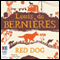 Red Dog (Unabridged) audio book by Louis de Bernires