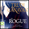 The Rogue: The Traitor Spy Trilogy, Book 2 (Unabridged) audio book by Trudi Canavan