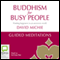 Buddhism for Busy People: Guided Meditations audio book by David Michie