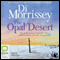 The Opal Desert (Unabridged) audio book by Di Morrissey