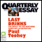 Quarterly Essay 30: Last Drinks: The Impact of the Northern Territory Intervention (Unabridged) audio book by Paul Toohey
