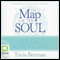 Map of the Soul: Guided Meditations audio book by Tricia Brennan