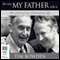The Way My Father Tells It (Unabridged) audio book by Tim Bowden