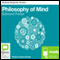 Philosophy of Mind: Bolinda Beginner Guides (Unabridged) audio book by Edward Feser