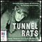 Tunnel Rats (Unabridged) audio book by Jimmy Thomson