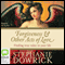 Forgiveness & Other Acts of Love: Finding True Value in Your Life (Unabridged) audio book by Stephanie Dowrick