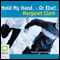 Hold My Hand - Or Else (Unabridged) audio book by Margaret Clark