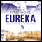 Eureka: The Unfinished Revolution (Unabridged) audio book by Peter FitzSimons