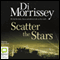 Scatter the Stars (Unabridged) audio book by Di Morrissey