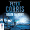Follow the Money: A Cliff Hardy Mystery, Book 36 (Unabridged) audio book by Peter Corris