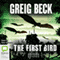The First Bird, Episode 1 (Unabridged) audio book by Greig Beck